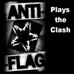 Anti-Flag : Plays The Clash...Live